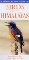 A Photographic Guide to Birds of the Himalayas