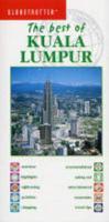 The Best of Kuala Lumpur