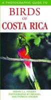 A Photographic Guide to Birds of Costa Rica