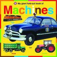 My Giant Fold-Out Book of Machines