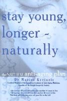 Stay Young, Longer - Naturally