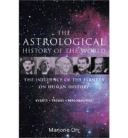 The Astrological History of the World