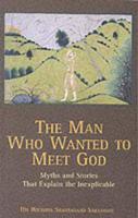 The Man Who Wanted to Meet God