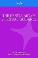 Gentle Art of Spiritual Guidance