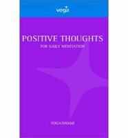 Positive Thoughts/daily Meditations