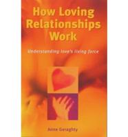 How Loving Relationships Work