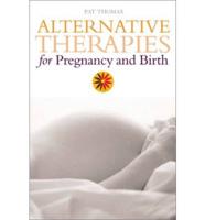 Alternative Therapies for Pregnancy and Birth