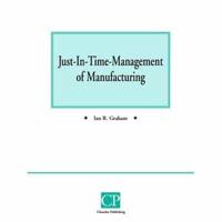 'Just-in-Time' Management of Manufacturing