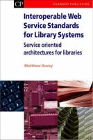 Interoperable Web Service Standards for Library Systems
