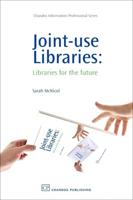 Joint-Use Libraries: Libraries for the Future