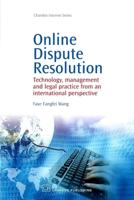 Online Dispute Resolution: Technology, Management and Legal Practice from an International Perspective