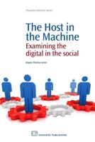 The Host in the Machine: Examining the Digital in the Social