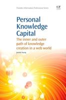 Personal Knowledge Capital: The Inner and Outer Path of Knowledge Creation in a Web World