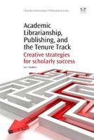Academic Librarianship, Publishing, and the Tenure Track