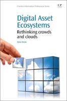 Digital Asset Ecosystems: Rethinking Crowds and Cloud