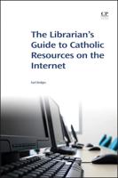 The Librarian's Guide to Catholic Resources on the Internet