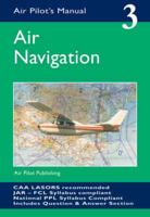 The Air Pilot's Manual. Vol 3 Air Navigation