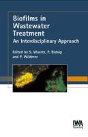 Biofilms in Wastewater Treatment: An Interdisciplinary Approach