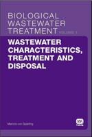 Wastewater Characteristics, Treatment and Disposal: Biological Wastewater Treatment Series Volume 1