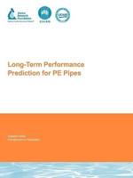 Long-Term Performance Prediction for PE Pipes