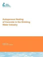Autogenous Healing of Concrete in the Drinking Water Industry