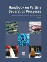 Handbook on Particle Separation Processes