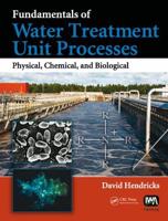 Fundamentals of Water Treatment Unit Processes