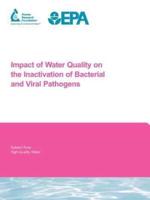 Impact of Water Quality on the Inactivation of Bacterial and Viral Pathogens