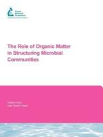 The Role of Organic Matter in Structuring Microbial Communities