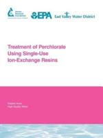 Treatment of Perchlorate Using Single-Use Ion-Exchange Resins