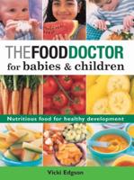 The Food Doctor for Babies & Children