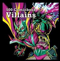 500 Comicbook Villains