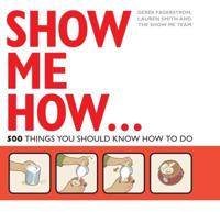 Show Me How!