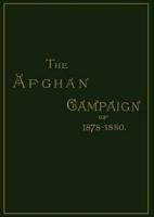 Afghan Campaigns of 1878 1880Biographical Division