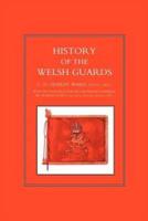 HISTORY OF THE WELSH GUARDS