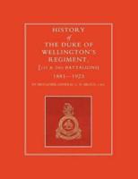 History of the Duke of Wellington OS Regiment, 1st and 2nd Battalions 1881-1923