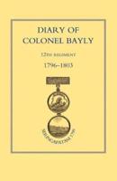 Diary of Colonel Bayly, 12th Regiment. 1796-1830 (Seringapatam 1799)