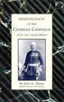 Reminiscences of the Crimean Campaign With the 55th Regiment