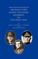 Fourth Battalion the Kings OS Own (Royal Lancaster Regiment) and the Great War