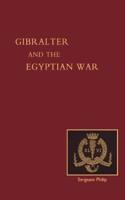 Reminiscences of Gibraltar, Egypt, and the Egyptian War, 1882
