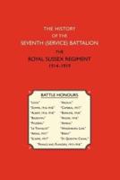 History of the Seventh (Service) Battalion the Royal Sussex Regiment