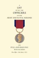 1815 List of All the Officers of the Army and Royal Marines on Full and Half-Pay With an Index.