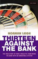 Thirteen Against The Bank