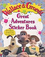 Wallace and Gromit's Great Adventures Sticker Book