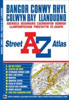 Bangor, Conwy, Rhyl, Colwyn Bay and Llandudno A-Z Street Atlas
