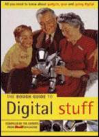 The Rough Guide to Digital Stuff