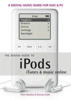 The Rough Guide to iPods, iTunes & Music Online