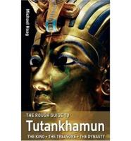 The Rough Guide to Tutankhamun and the Golden Age of Pharaohs