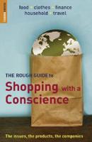 The Rough Guide to Shopping With a Conscience (1St Edn)