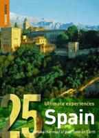 25 Ultimate Experiences. Spain